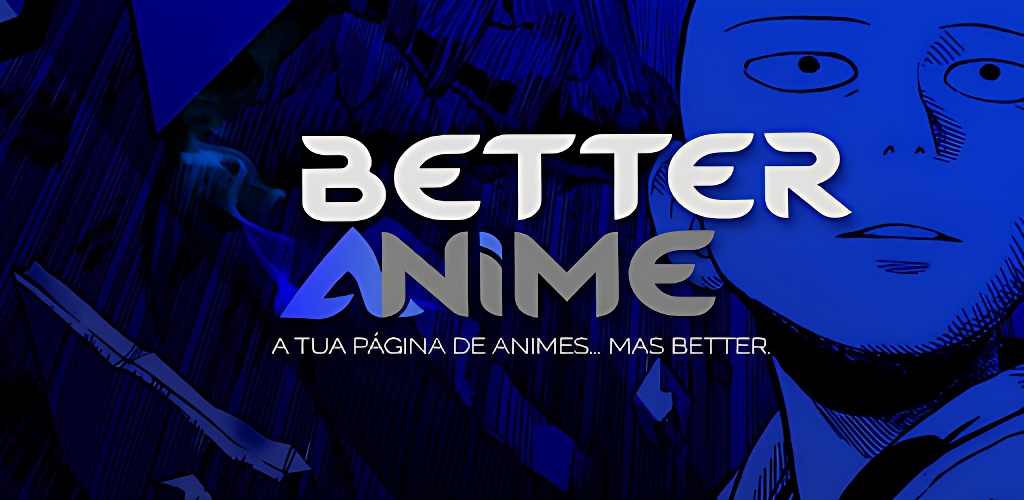 Better Anime 1.5 APK Download - Acesso Ilimitado a Animes no Seu Android!